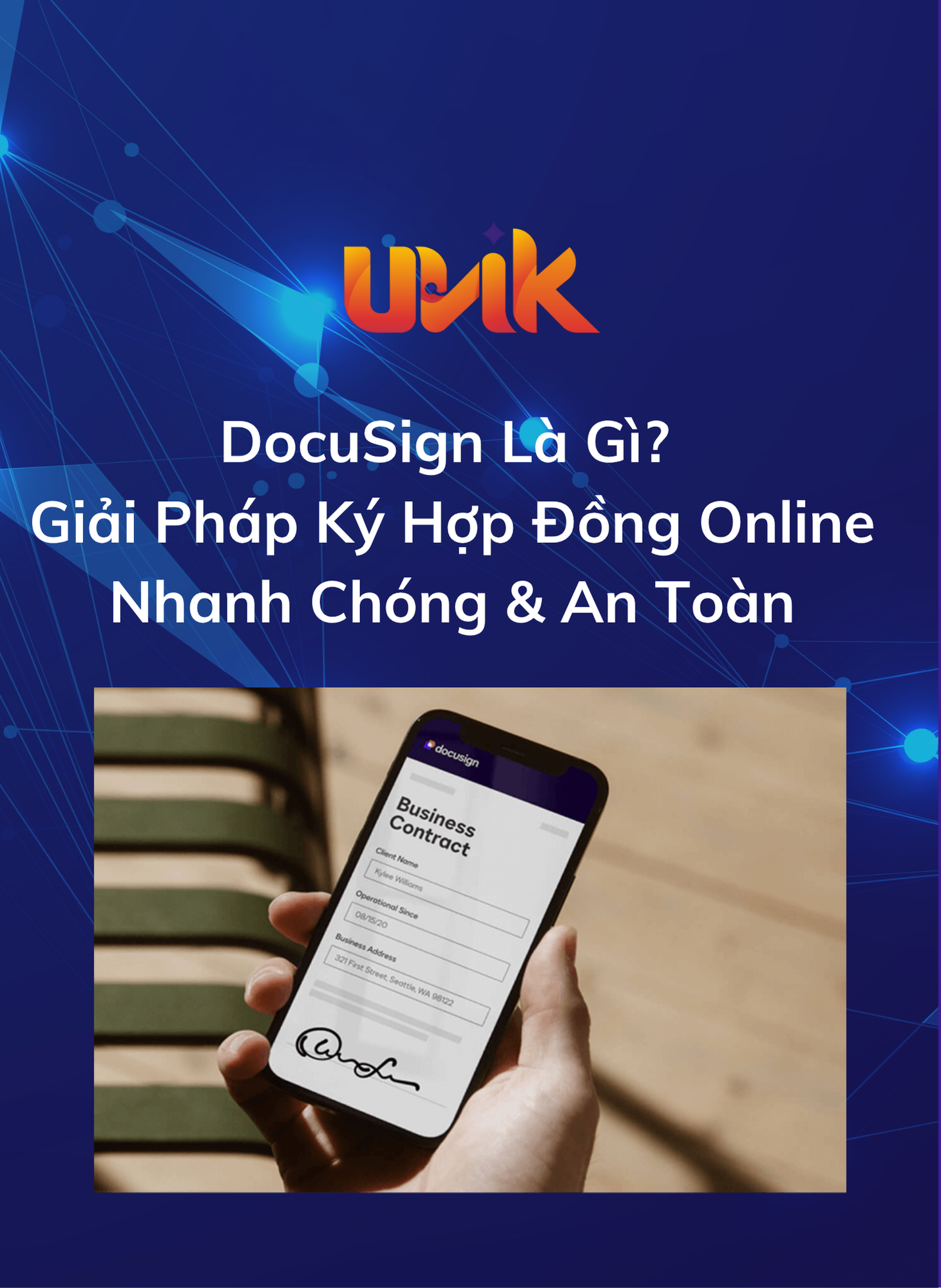 DocuSign Là Gì? | Giải Pháp Ký Hợp Đồng Online Nhanh Chóng & An Toàn