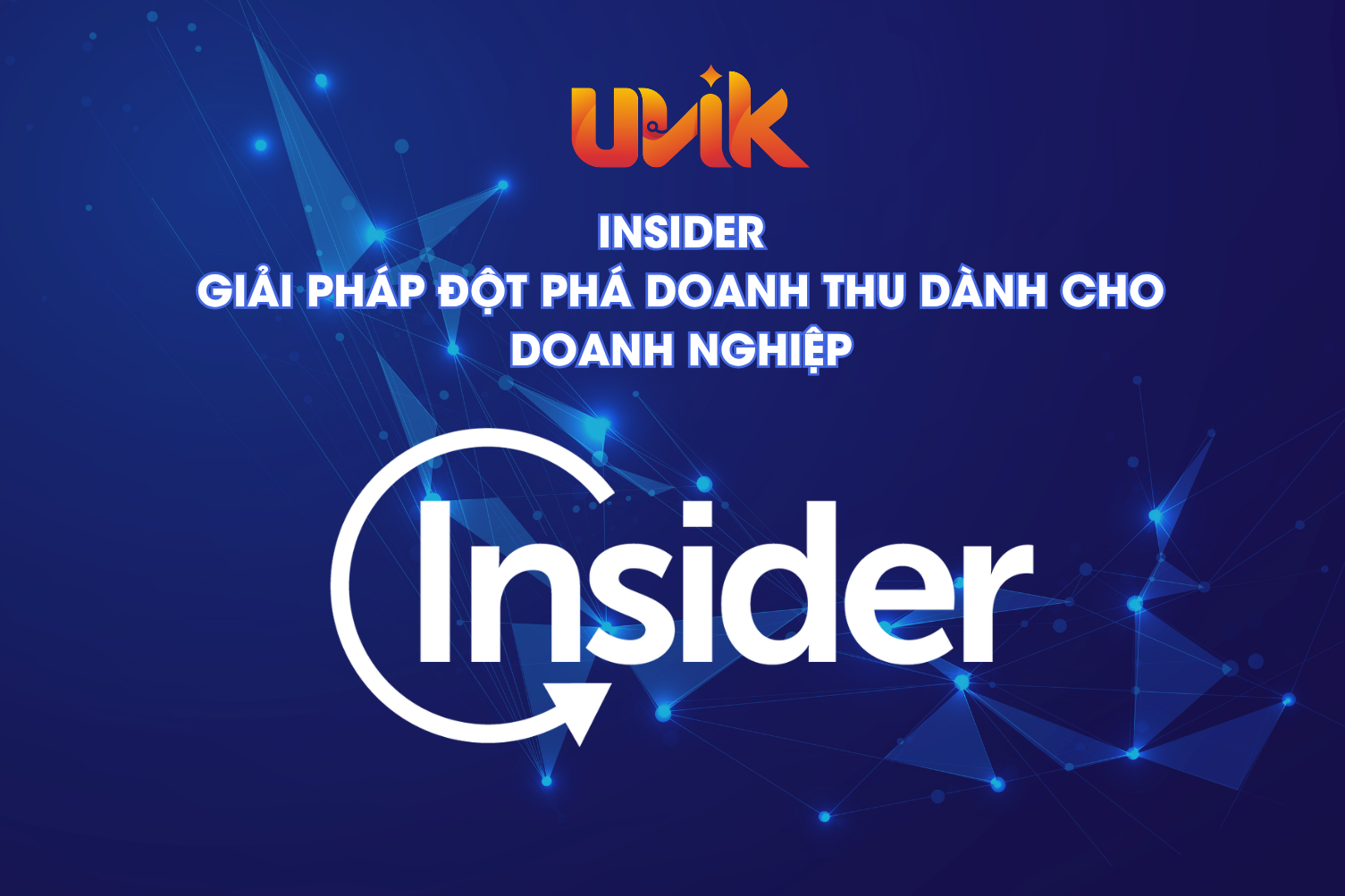 Insider: Giải pháp đột phá doanh thu dành cho doanh nghiệp