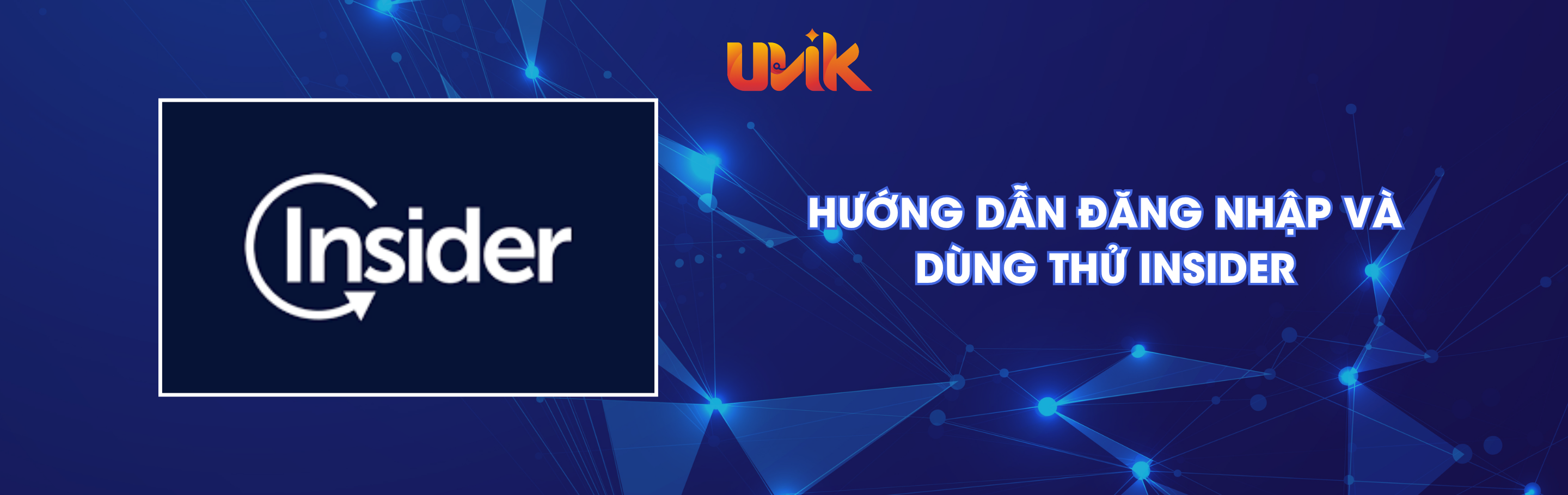 Hướng dẫn đăng nhập và dùng thử Insider