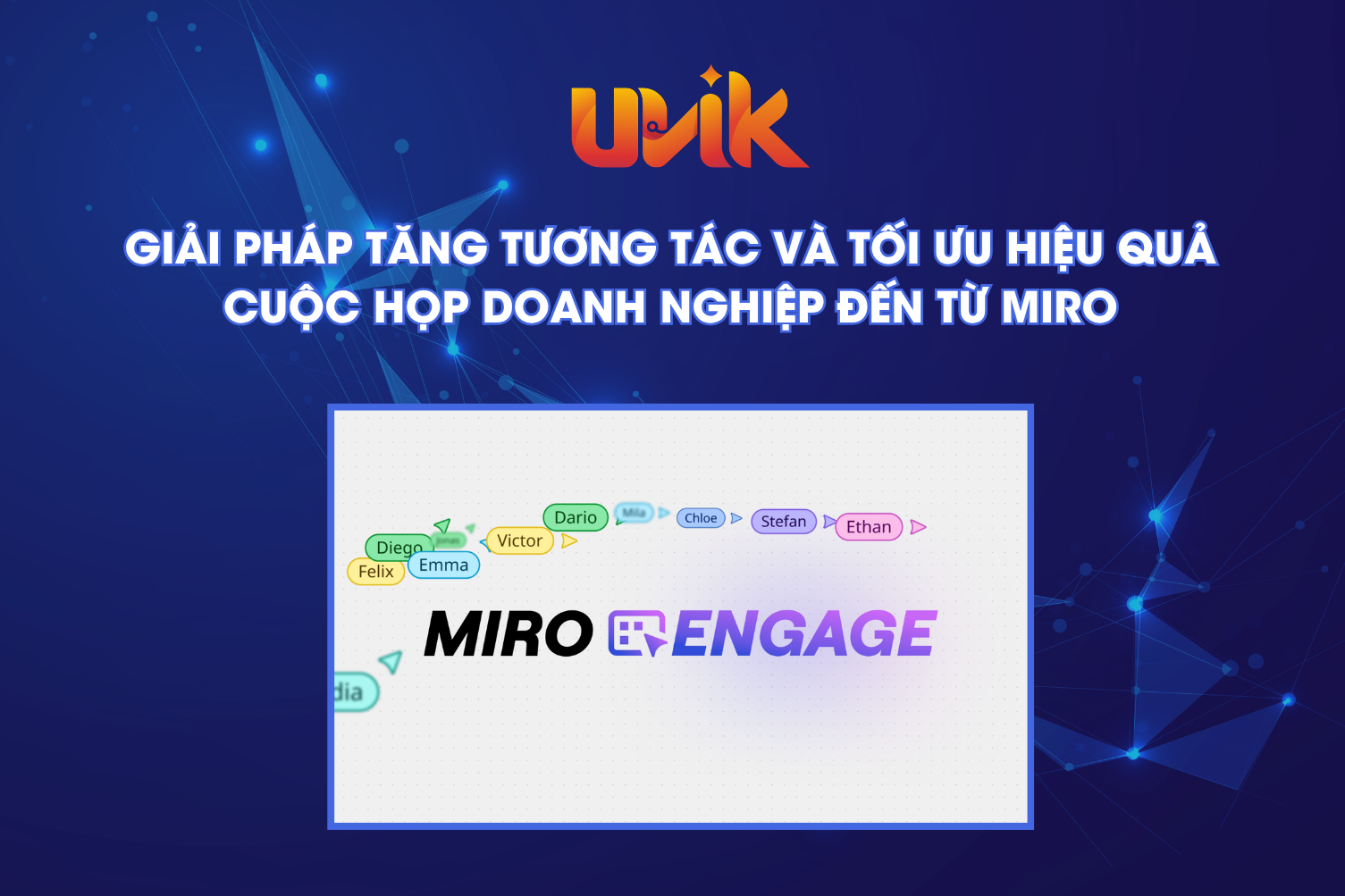 Giải pháp tăng tương tác và tối ưu hiệu quả cuộc họp doanh nghiệp đến từ Miro